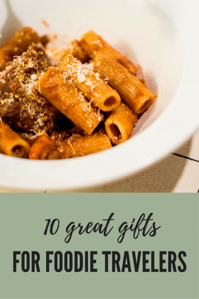 10 best gifts for foodie travelers