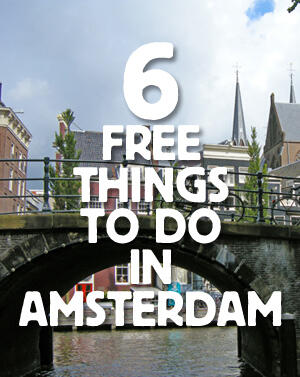 6 of the Best Free Things To Do & See in Amsterdam
