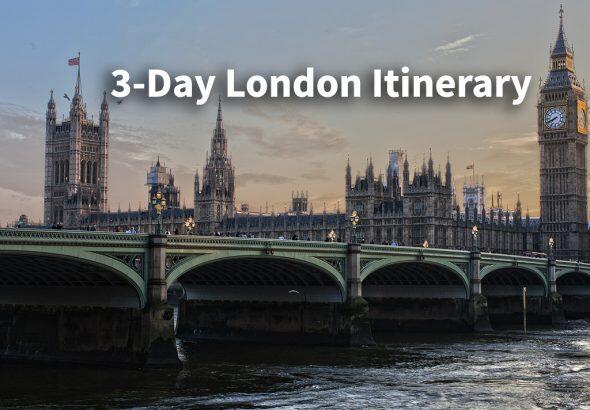 3 Days in London: What to See and Do