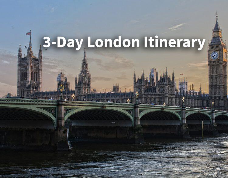 3 Days in London: What to See and Do