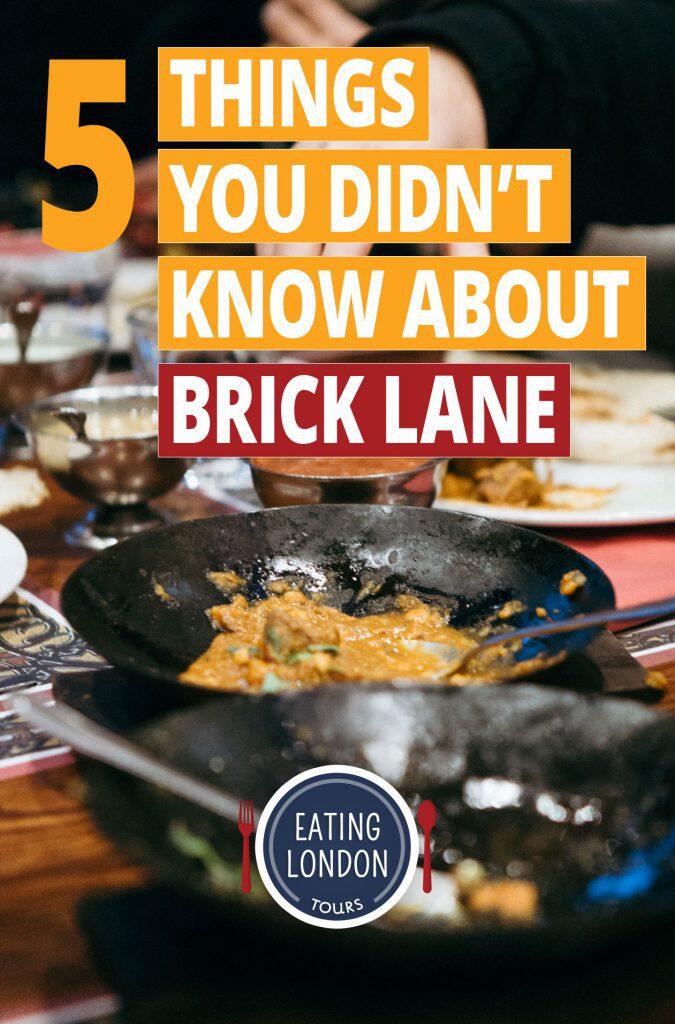 5 Things You Didn't Know About London's Brick Lane a.k.a. Banglatown - Eating Europe Food Tours - https://www.eatingeurope.com/blog/banglatown